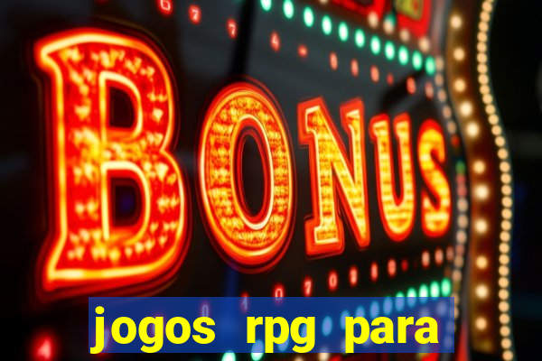 jogos rpg para ganhar dinheiro